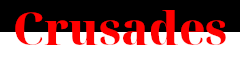 C R U S A D E S banner