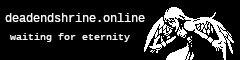 Dead End Shrine Online banner